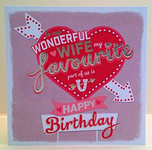Wonderful Wife My Favourite Part of us Is U Happy Birthday Card Love Struck Heart