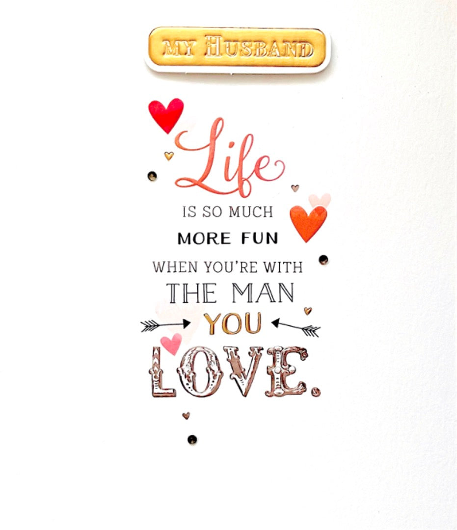 Husband Happy Birthday Card Life Is So Much More Fun When You're With The Man You Love