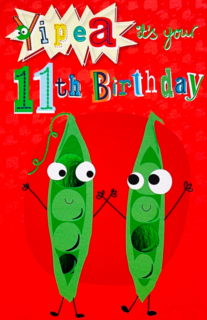 Yipea It's Your 11th Birthday Card Age 11 Pea Pods Fun Celebration Funny Humour