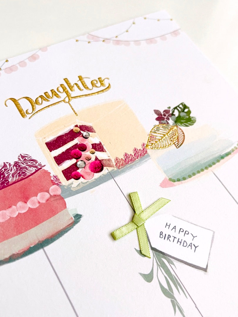 Lovely Daughter Perfect Day Happy Birthday Card Beautiful Cakes Art Embellishments