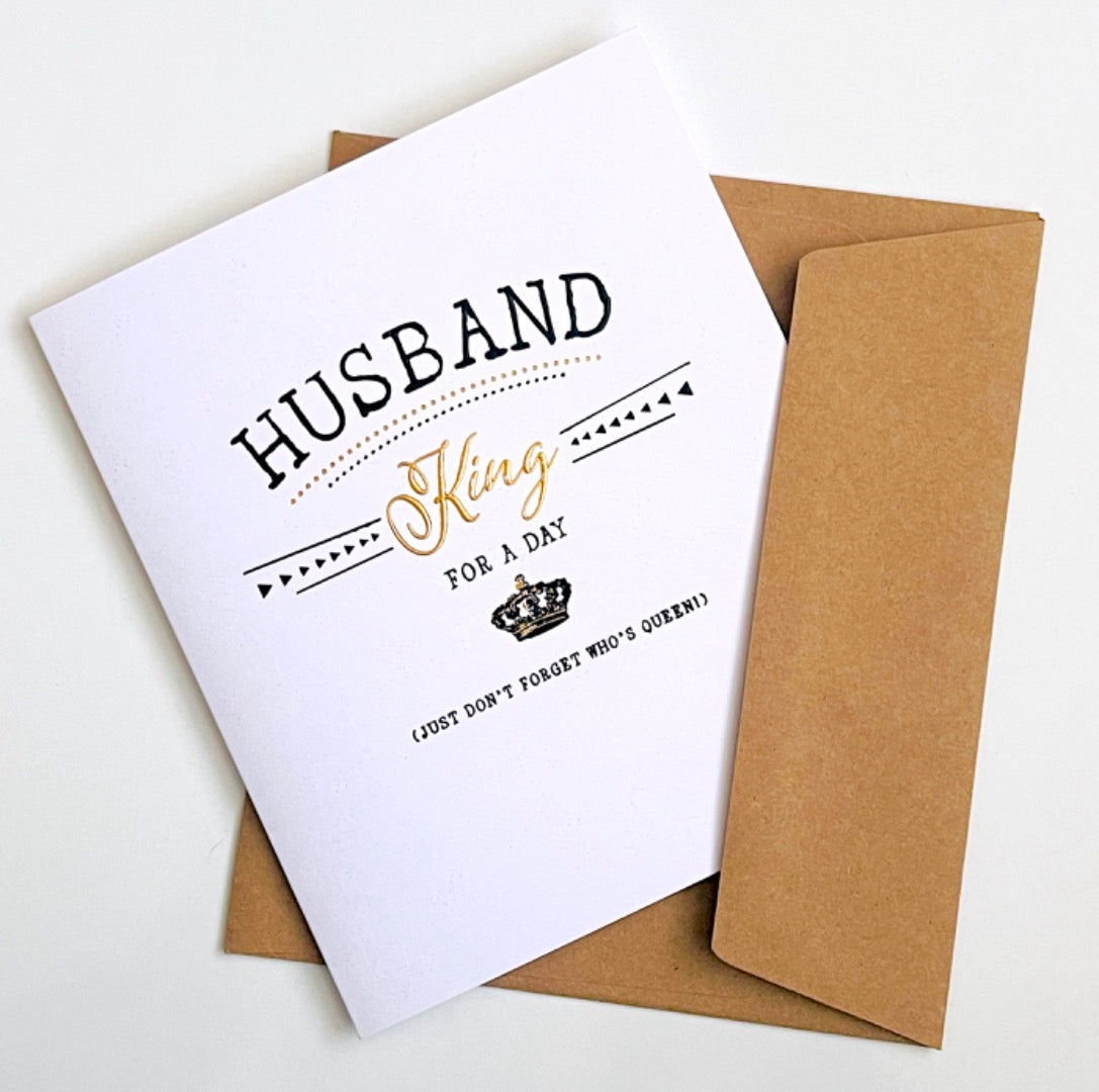 Husband Happy Birthday Card King for A Day Crown - Just Don't Forget Who's Queen Funny Humour