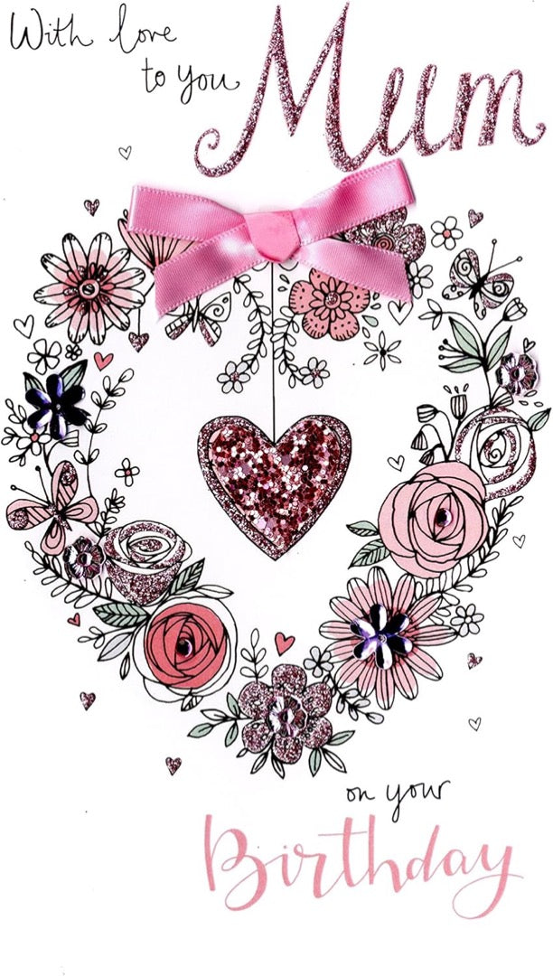 With Love To You Mum On Your Birthday Greeting Card