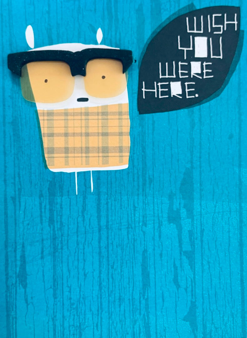 Wish You Were Here - Normal People Are So Boring - Miss You Contemporary Card