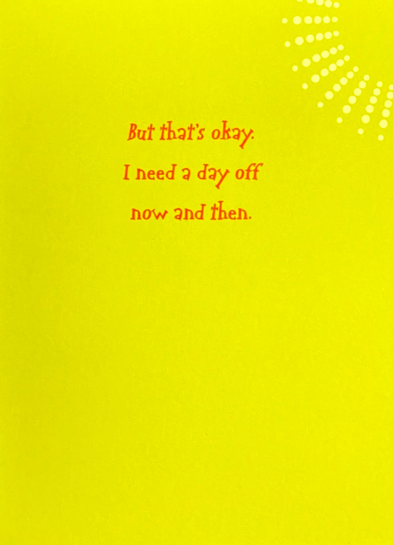 Happy Birthday Today is all About You Contemporary Card - Amazing Fox Day Off