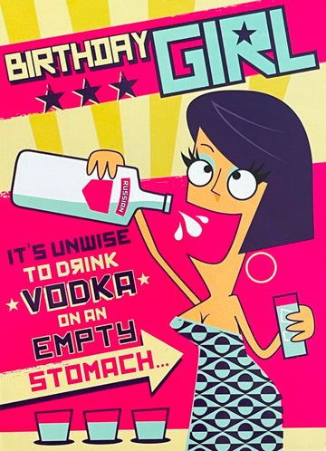 Birthday Girl Unwise to Drink Vodka on an Empty Stomach Funny Humour Card - Bottle of Wine