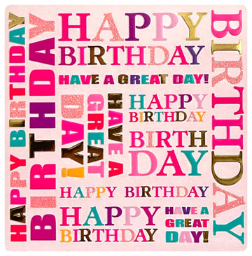Happy Birthday Have A Great Day Small Greeting Card - Gold Foil and Glitter Embossed Text Sparkle