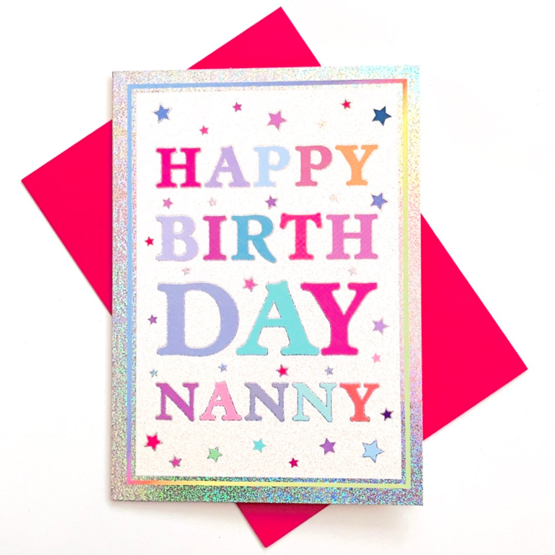Happy Birthday Nanny Greeting Card Contemporary Glitter and Foil Art