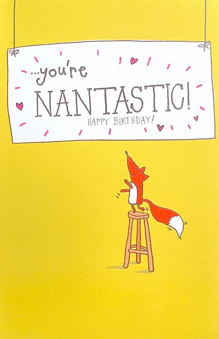 Nan Your'e Not Just Great NANTASTIC Happy Birthday Card - Cute Fox with Banner Art