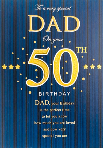 Special Dad Happy 50th Birthday Card - Lovely Verse - Gold Foil Emboss