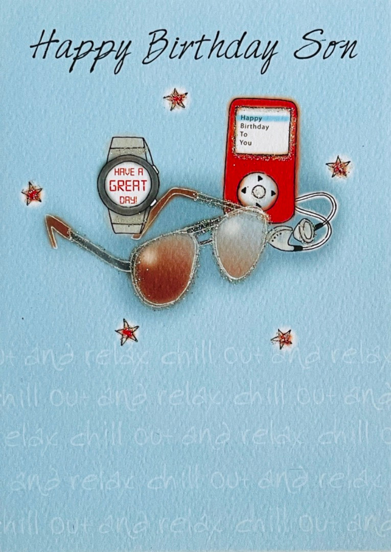 Happy Birthday Son Card Chill Out And Relax - Cool Sunglasses watch and Music