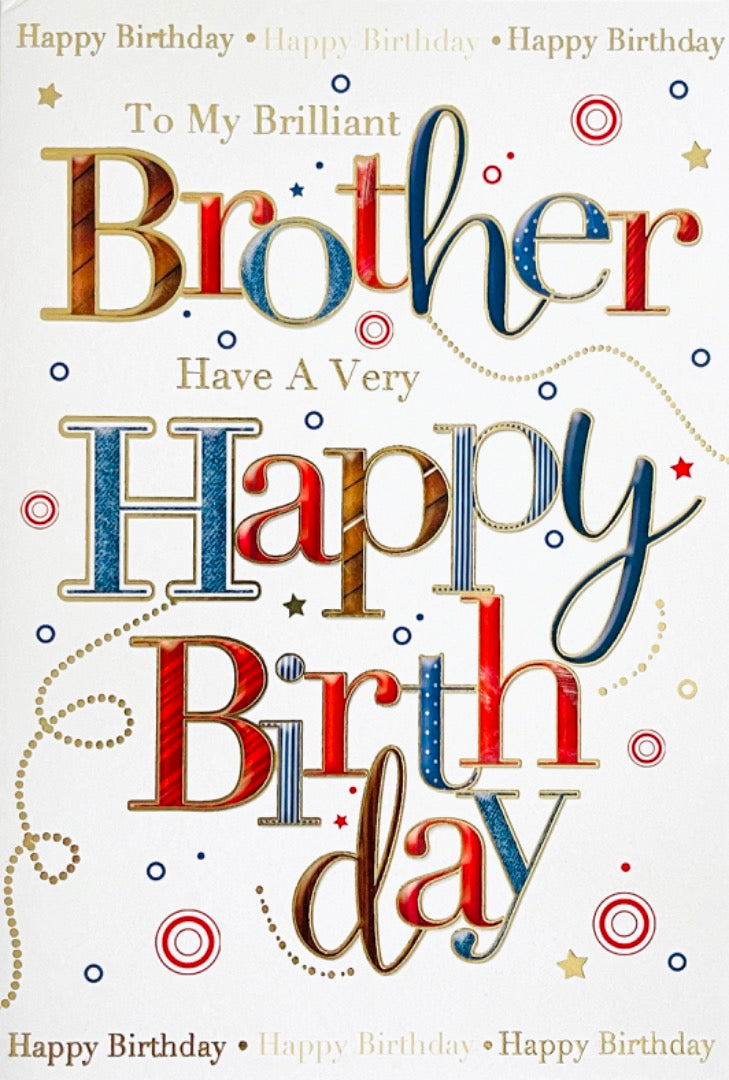 To My Brilliant Brother Have A Very Happy Birthday Card Contemporary Modern Design