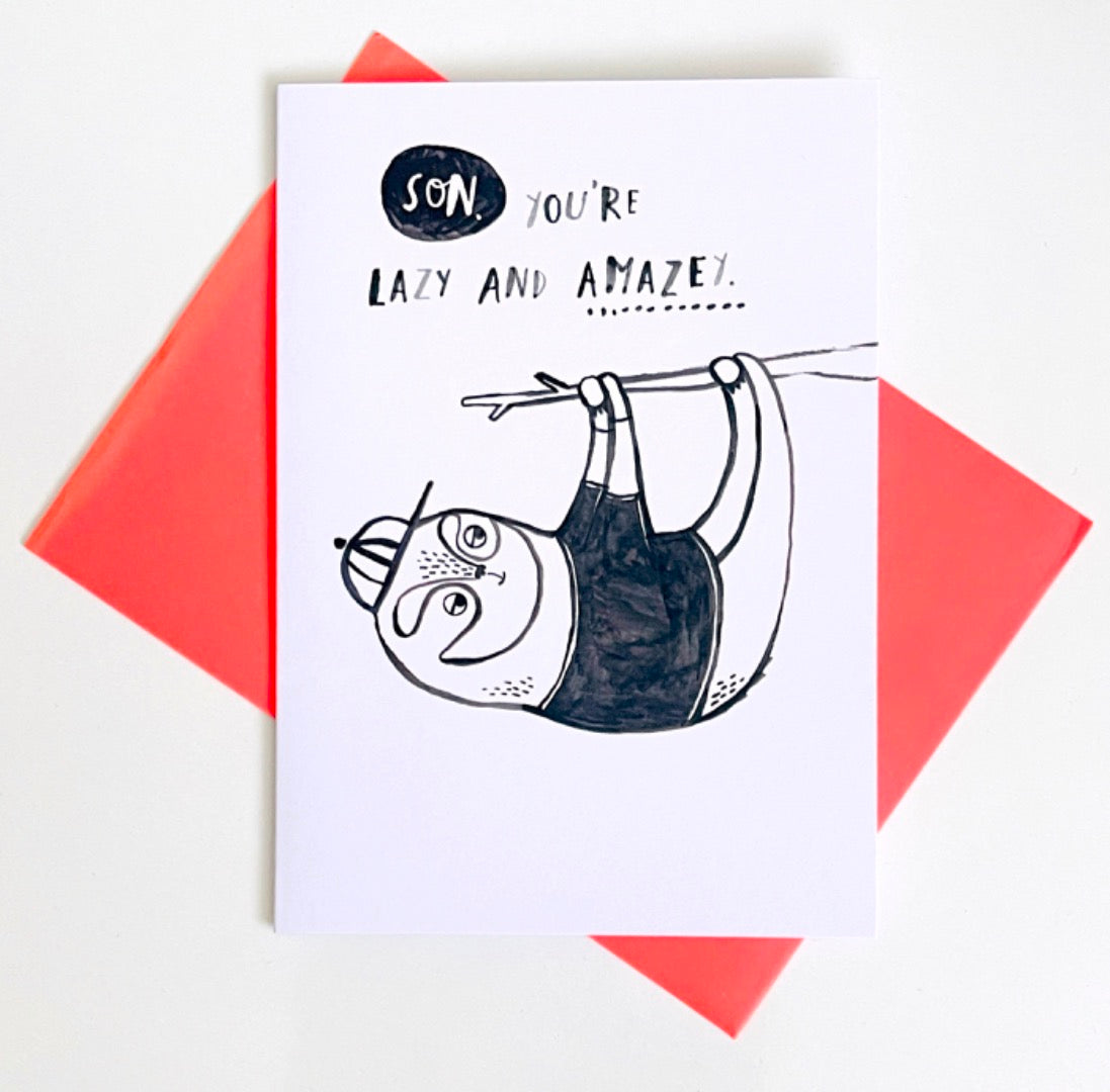 Son You're Lazy and Amazey Sloth Funny Humour Blank Card for Birthday, Exam any Occasion