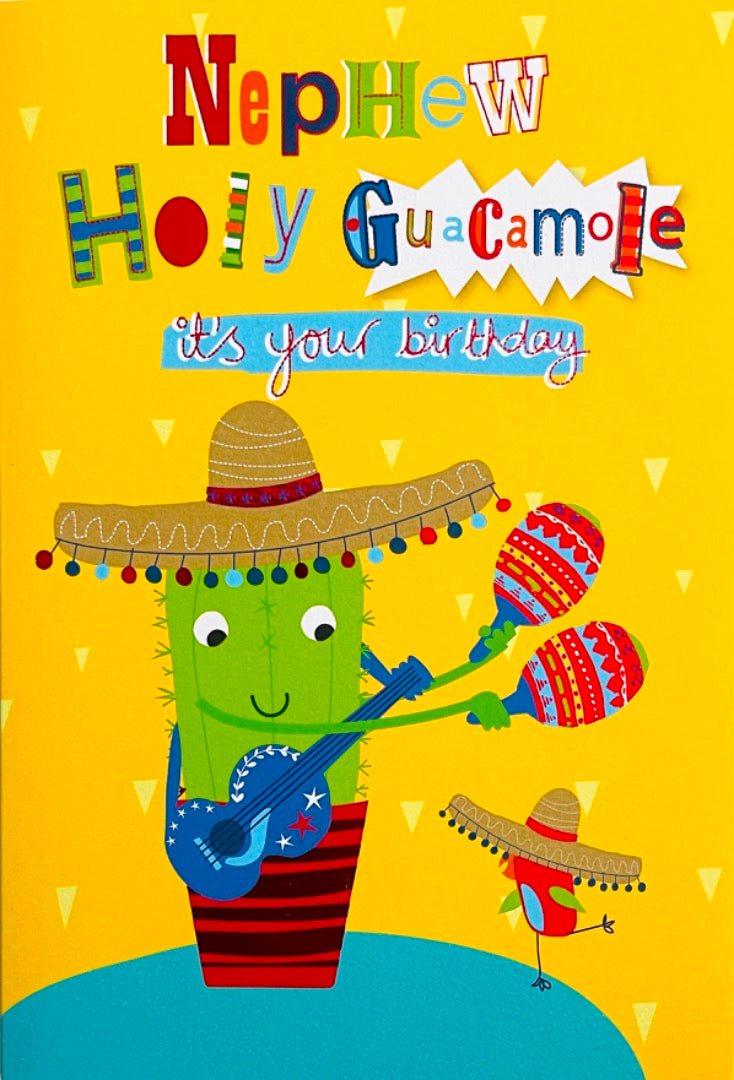 Special Nephew Holy Guacamole It's Your Birthday Card Cactus with Maracas Guitar Sombrero Hat