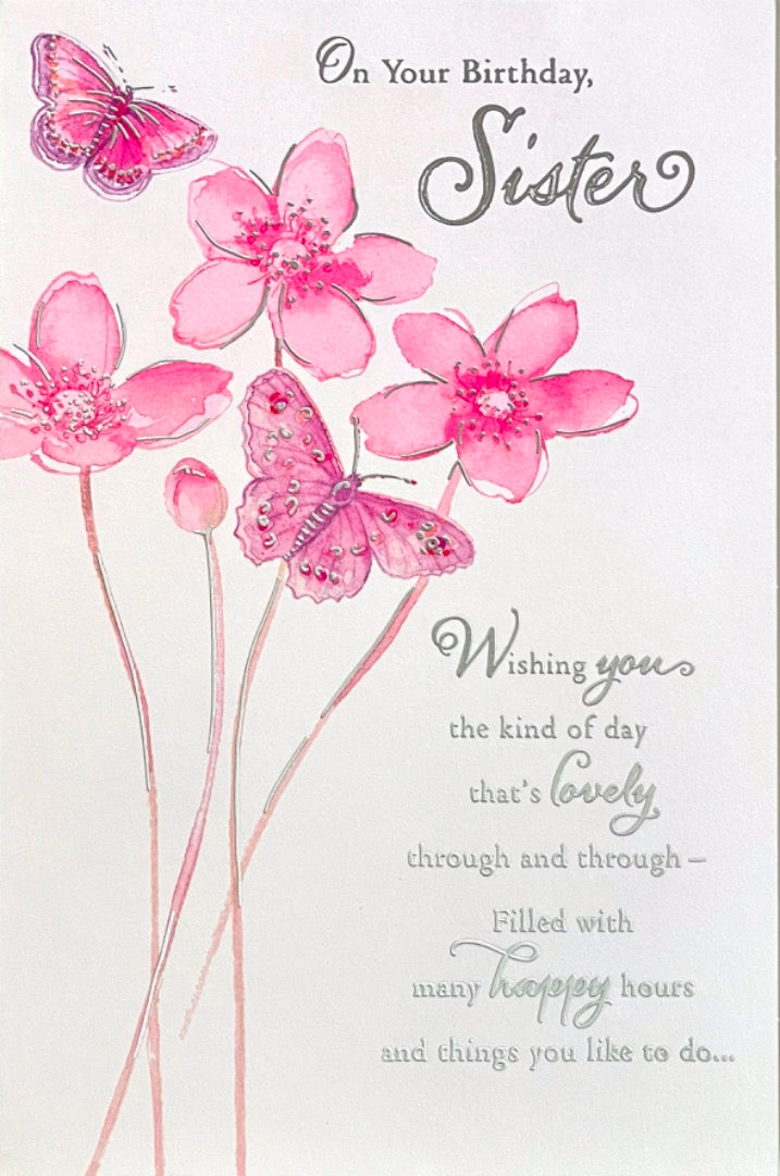 Sister Happy Birthday Card Pink Watercolour Flowers and Butterfly Art  Silver Foil