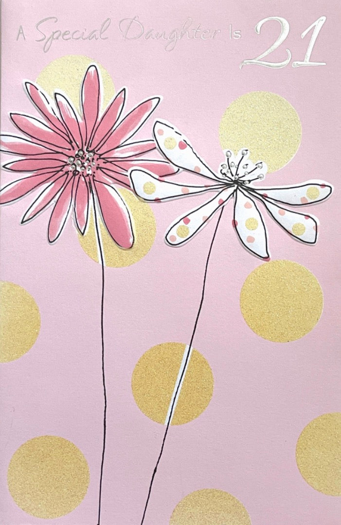 Special Daughter Happy 21st Birthday Card Love Pride Flower Art Glitter Age 21