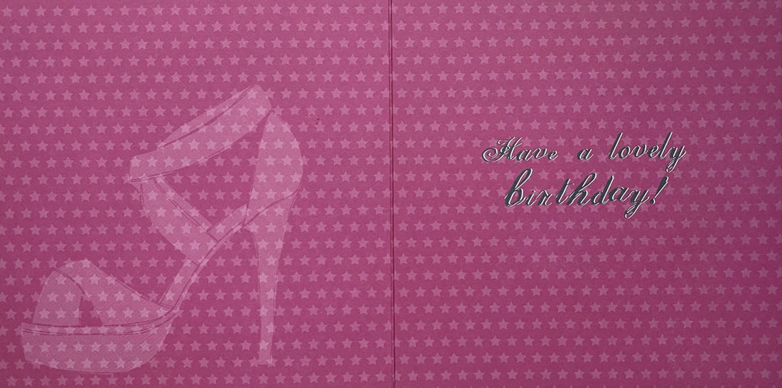 Gorgeous Daughter Birthday Card Girl Can Never Have Too Many Shoes Shop Till You Drop