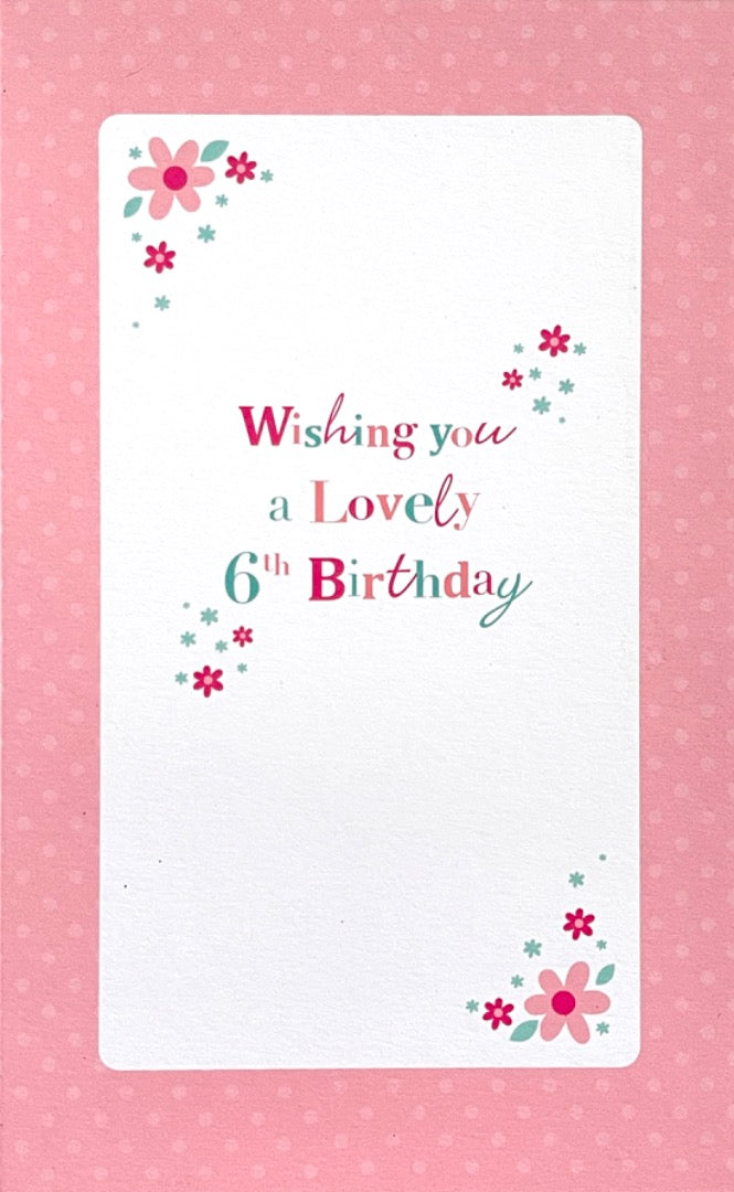 6 Today Lovely 6th Birthday Card Pretty Pink Tutu Skirt Handbag Flowers and Gifts