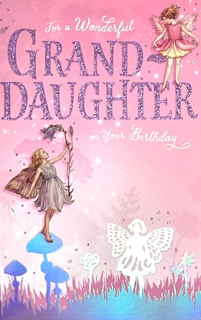 Wonderful Granddaughter Birthday Card Magical Flower Fairies Foil Fairy Art