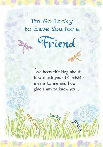 So Lucky to have you for a Friend Heartfelt Sentimental Keepsake Greeting Card