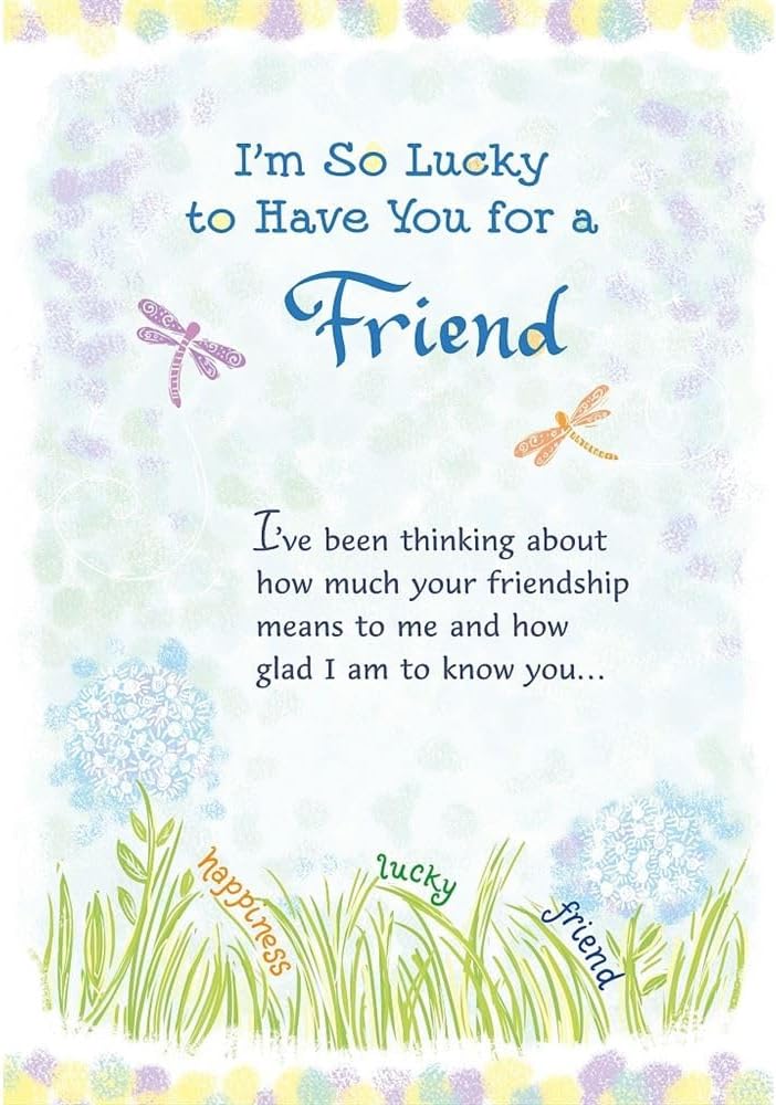 So Lucky to have you for a Friend Heartfelt Sentimental Keepsake Greeting Card