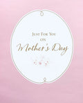 Just For You on Mother's Day A Lovely Day like this... Delicately Put Special Floral Pink and Gold Card From Hallmark