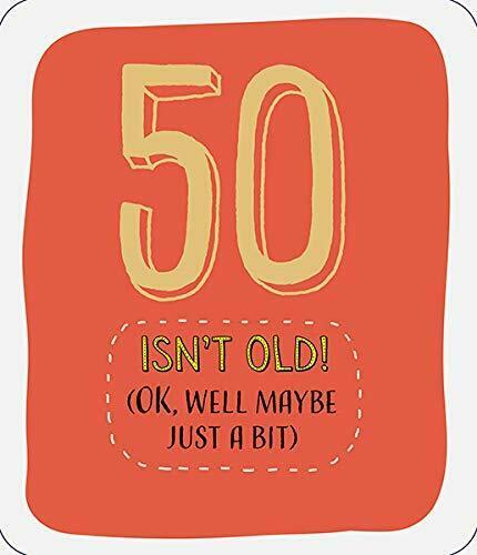 50 Isn't Old! Ok Well Maybe Just A Little Bit Happy 50th Birthday Greeting Card