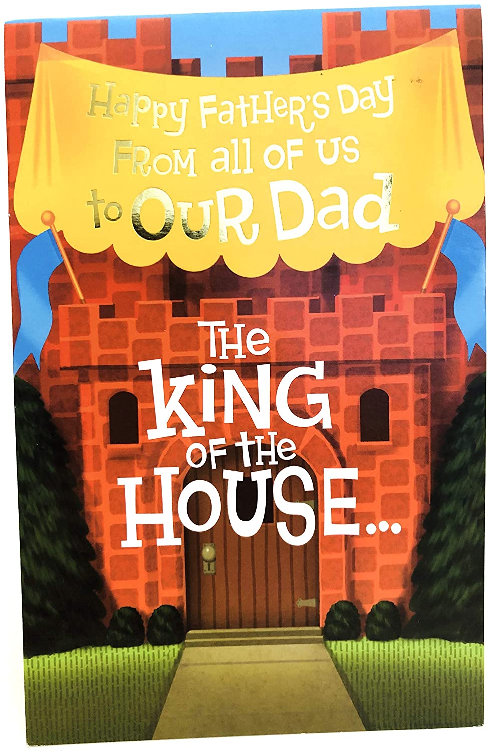 Happy Father's Day from All of Us to Our Dad The King of the House... Pop Up Foil Finish UK Greetings Card  