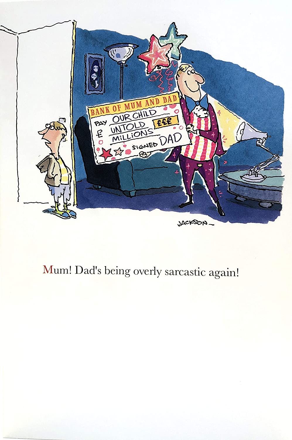 Funny Humour Father's Day Card Mum! Dad's being overly sarcastic again! Hanson White UK Greetings Card