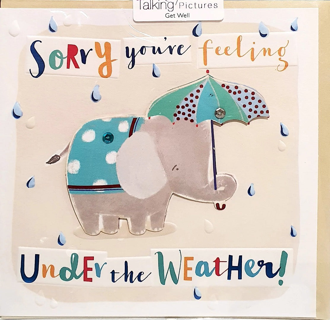 Get Well Soon Elephant - Sorry You're Feeling Under The Weather Greeting Card
