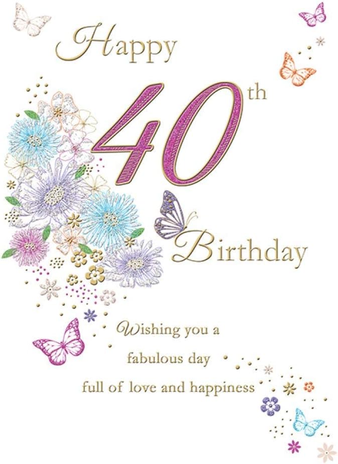 Happy 40th Birthday Card Glitter Foil Flowers and Butterflies Art Milestone Age 40