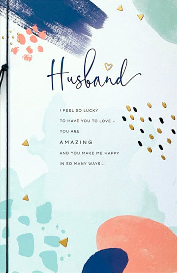 Amazing Husband Happy Birthday Card Lucky To Have You Love You Contemporary Art