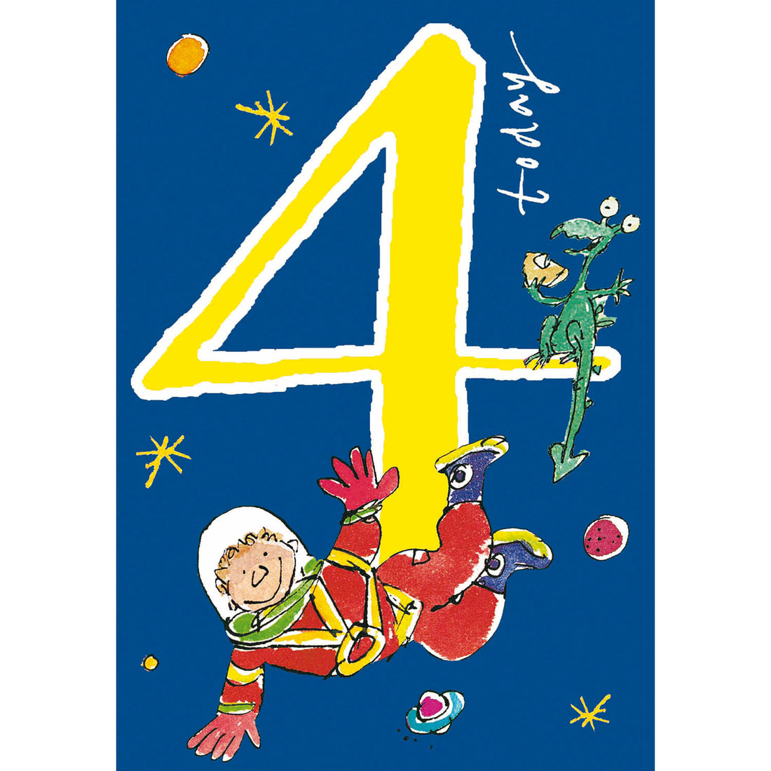 4 Today Boy 4th Birthday Card - Space Boy - By Quentin Blake