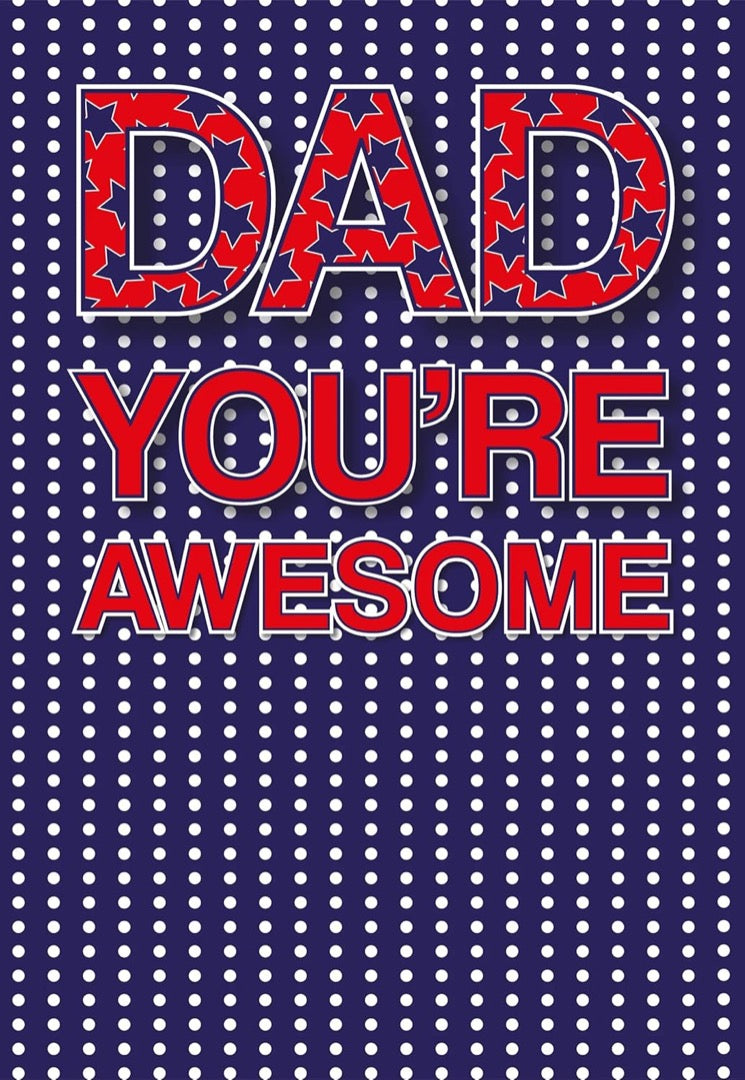 Dad You're Awesome EnJoy Your Day Card for Fathers Day or any Occasion Stars & Dots