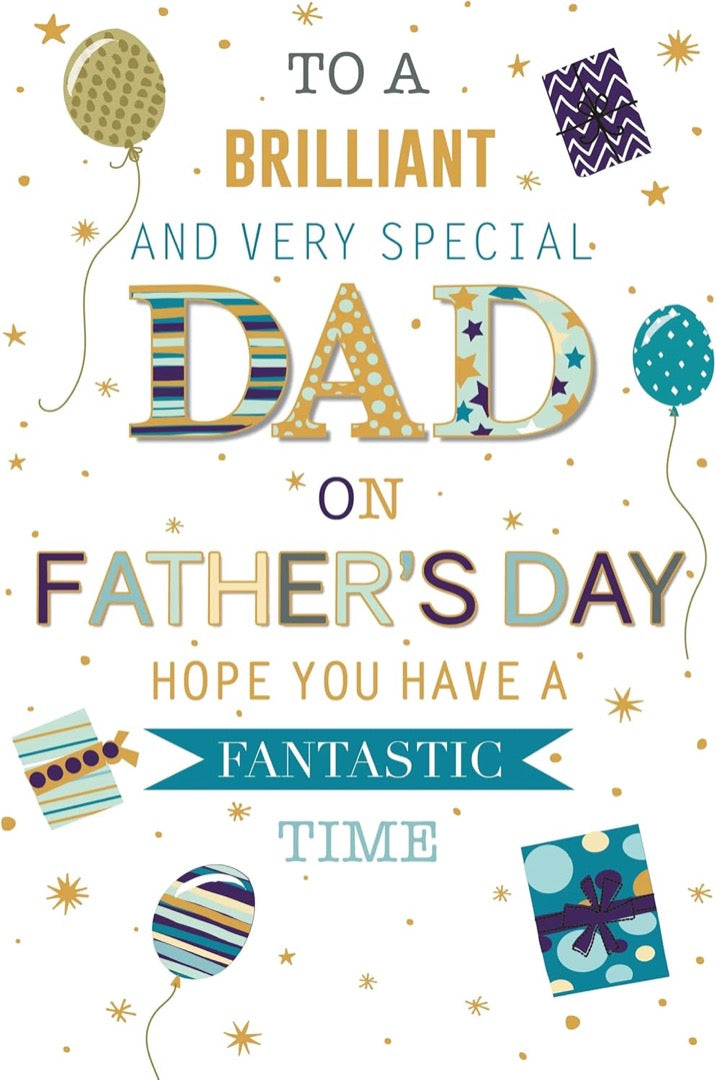 To A Brilliant Special Dad on Father's Day Card with Love Presents & Balloons