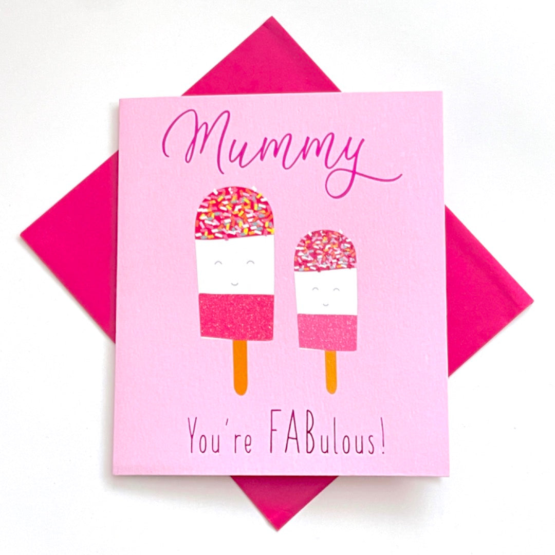 Mummy You're Fabulous Love and Hugs Birthday Card - Cute Glitter Ice Cream Lolly