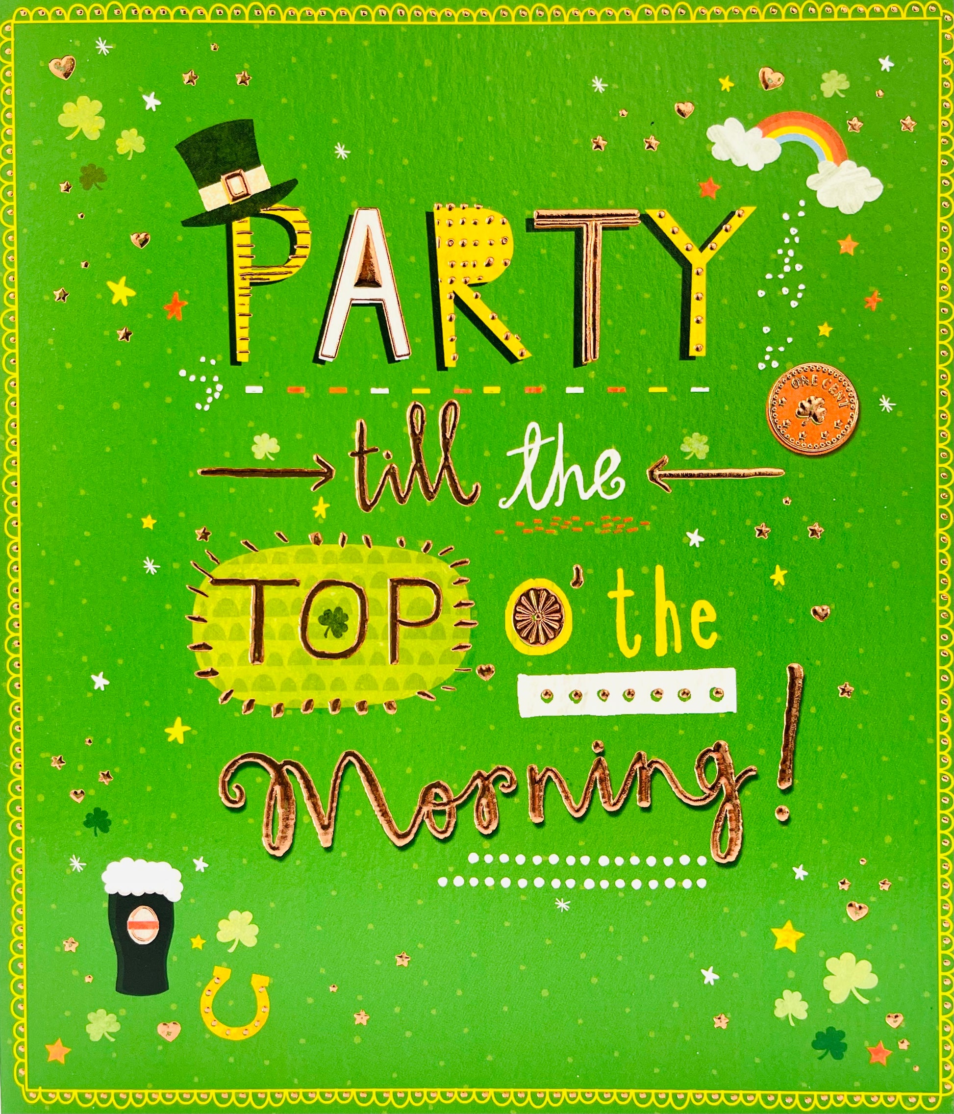 Party Till the Top of the Morning! St Patrick's Day Green Luck of the Irish Shamrock Festive Card from UK Greetings