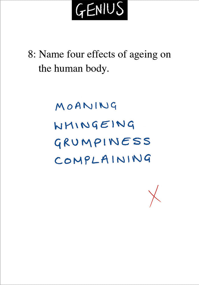 Humorous Funny - Effects of Ageing - Blank Male/Female Greeting Card from The Genius Range by Ian Blake