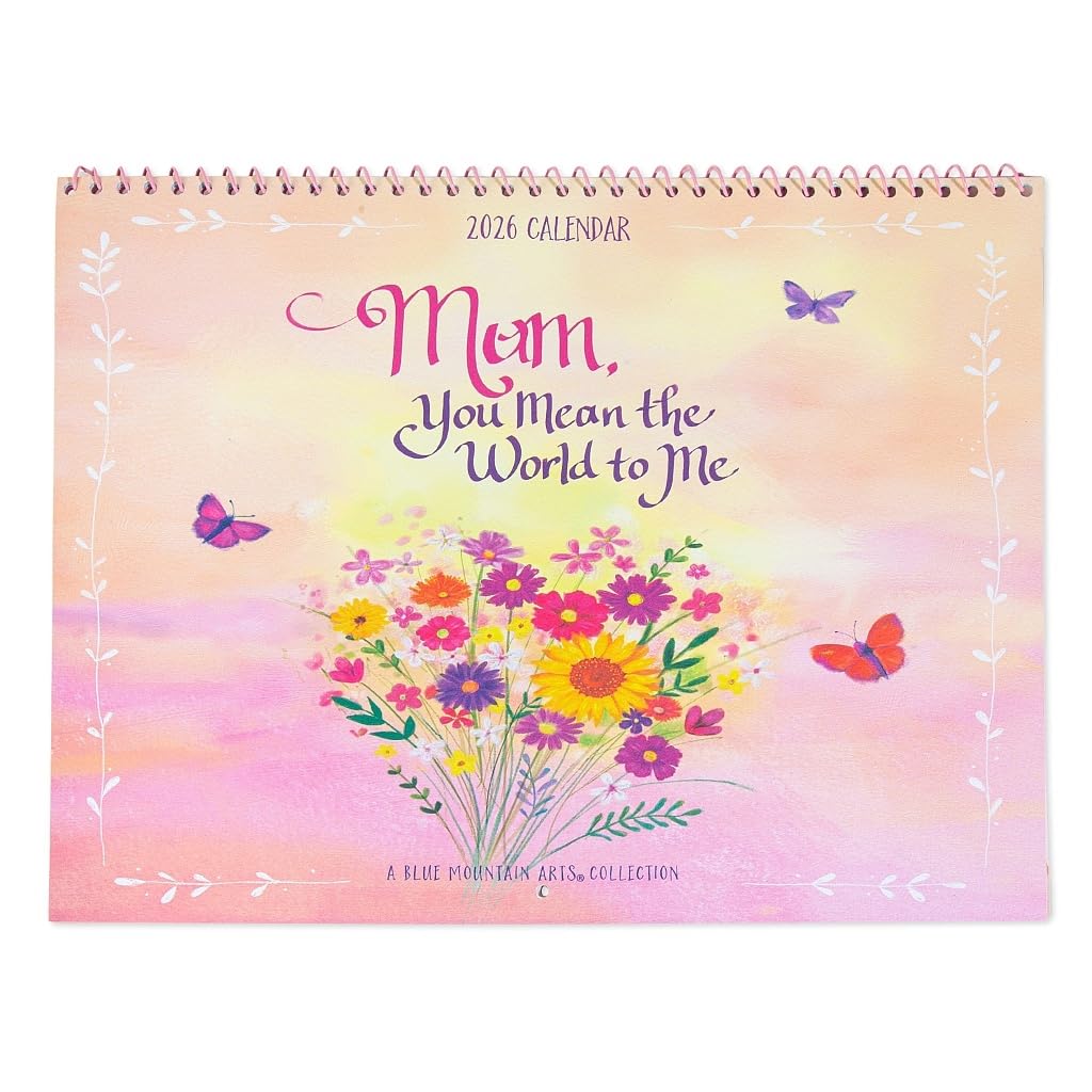 Mum You Mean The World To Me 2026 Blue Mountain Arts Collection Large Gift Calendar - with heartfelt Illustrations, Poetry and Sentimental Verses by Suzy Polis Schutz