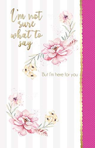 Im Not sure What to Say But Im Here For You Blank Encouragement Sympathy Card