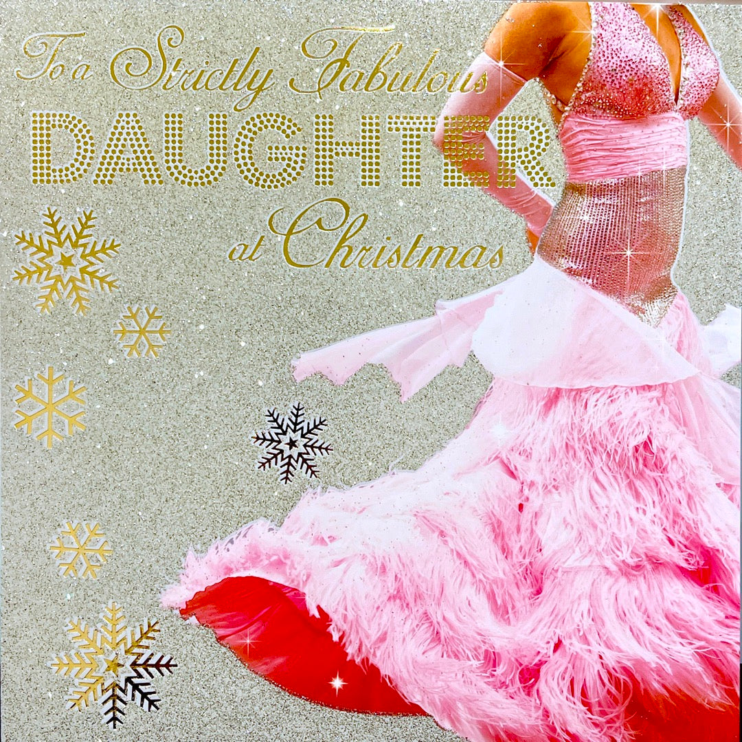 To A Strictly Fabulous Daughter at Christmas Glitter Coated Strictly Come Dancing Large Card