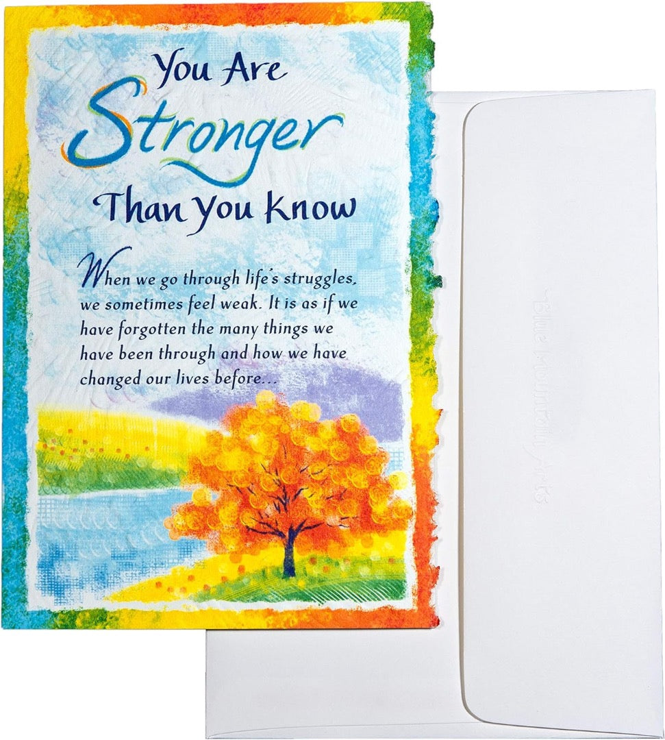 You are Stronger Than You Know - Inspirational Sentimental Greeting Card by Blue Mountain Arts