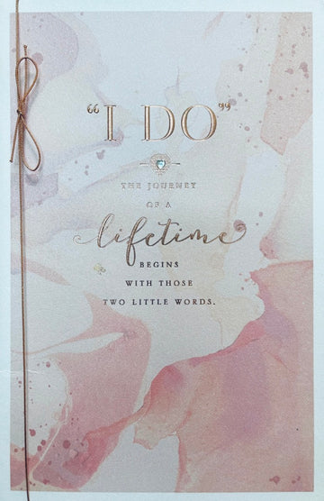 I Do The Journey of a Lifetime Begins With Those Two Little Words - Wedding Card Congratulations