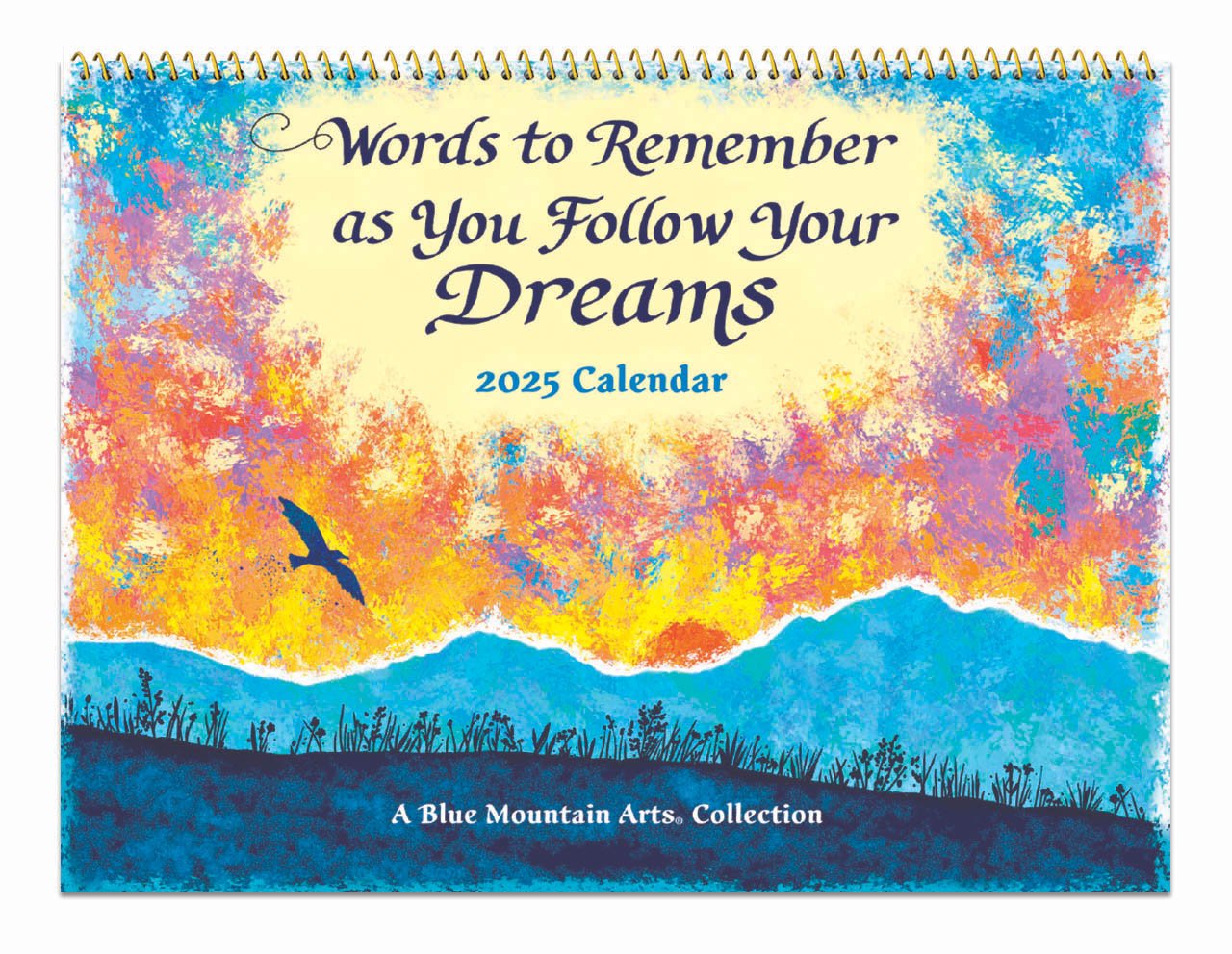 Words to Remember as you Follow your Dreams - 2025 Keepsake Wall Calendar with Sentimental Verses and Beautiful Artwork - Blue Mountain Arts Collection