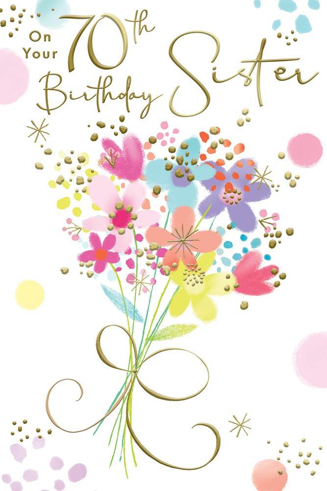 Sister 70th 70 Bright Bunch of Flowers Design Happy Birthday Card Lovely Verse