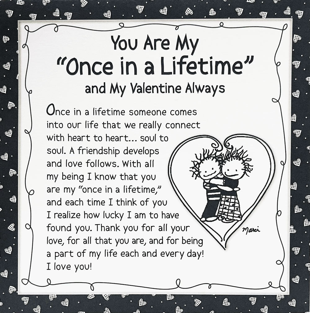 Blue Mountain Arts Special Square Keepsake You Are My "Once in A Lifetime" and My Valentines Always Black and White Card 