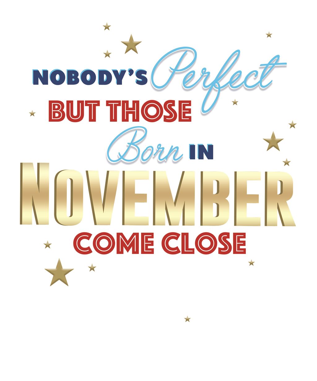 Perfect are Those Born in November Male Happy Birthday Greeting Card