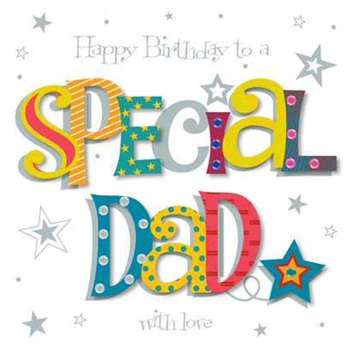 Happy Birthday To A Special Dad With Love Luxury Hand Finished Greeting Card