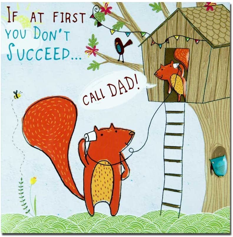 Second Nature Happy Father's Day If At First You Don't Succeed.. Call Dad! Treehouse Squirrels Forest Friends Greeting Card