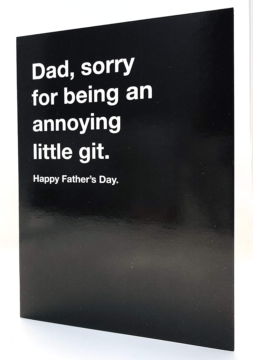Funny Humour Blank Fathers Day Dad, sorry for being an annoying little git. Carte Blanche Greeting Card