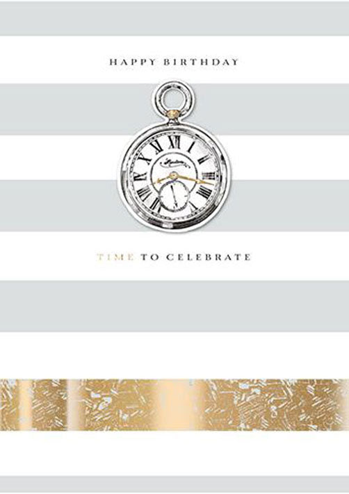 3D Pocket Watch Time To Celebrate Birthday Greeting Card with Foil Finish (II1129) Humbug